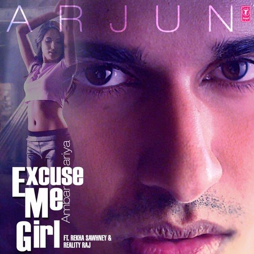 Excuse Me Girl (Ambarsariya) - Arjun, Rekha Sawhney, Reality Raj