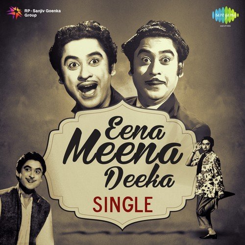 Eena Meena Deeka - Kishore Kumar