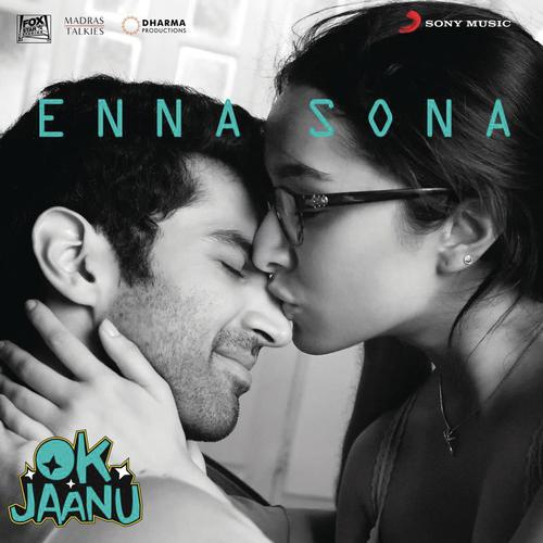 Enna Sona (From OK Jaanu) - A.R. Rahman, Arijit Singh