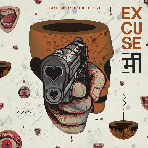 Excuse Me - Anand Bhaskar