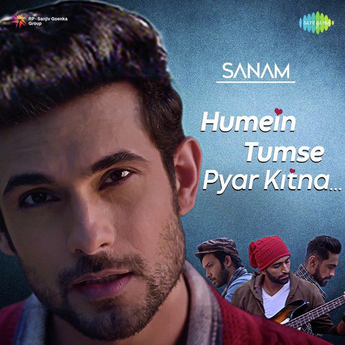 Humein Tumse Pyar Kitna - Sanam (Band)
