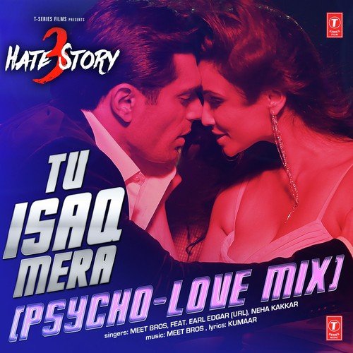 Tu Isaq Mera (Psycho Love Mix) - Akash Kar