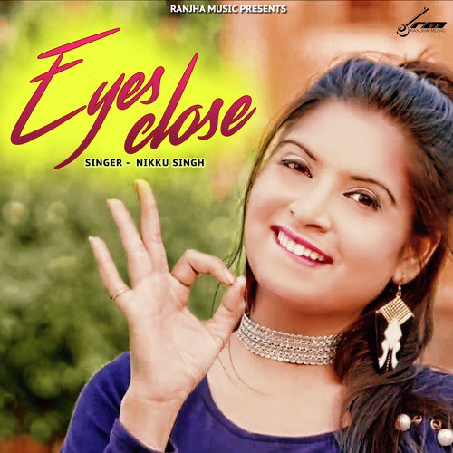 Eyes Close - Nikku Singh