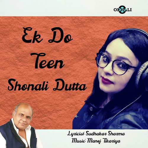 Ek Do Teen - Sonali Dutta