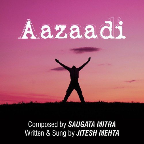 Aazaadi - Jitesh Mehta