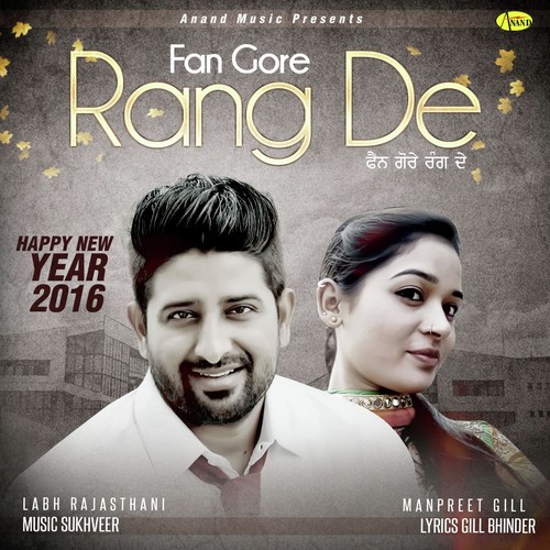Fan Gore Rang De - Labh Rajasthani, Kaur Gill