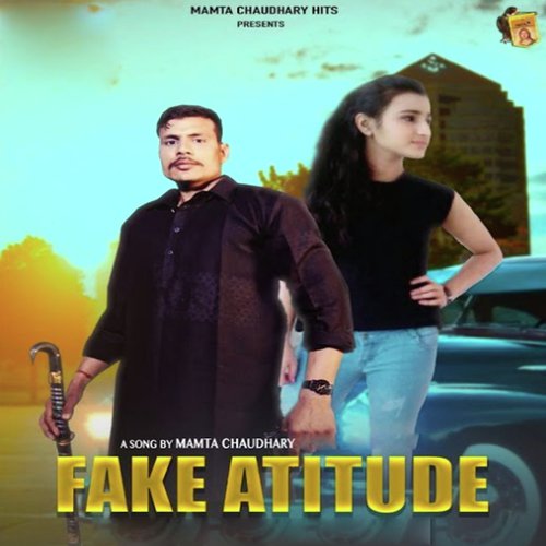 Fake Attitude - Mamta Chaudhary