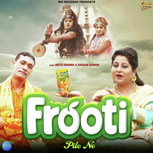 Frooti Pile Ne - Neetu Sharma, Krishan Sanwra