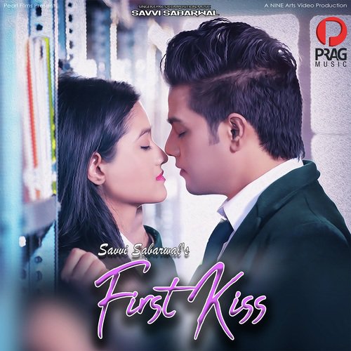First Kiss - Savvi Sabarwal