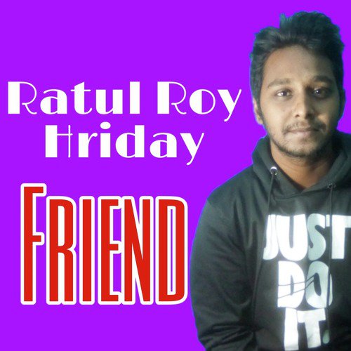 Friend - Ratul Roy Hriday
