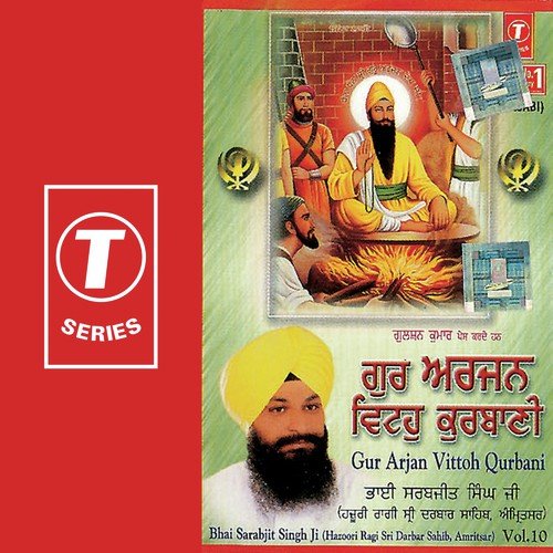 Gur Arjan Vittoh Qurbani - a titleSongs performed by Bhai Sarabjit Singh Ji-Hazoori Ragi Sri Darbar Saheb class hrefhttpswww.ji