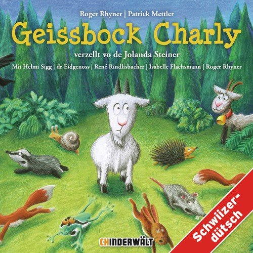 De stinkendi Geissbock Teil 8 - Kinder Schweizerdeutsch, Jolanda Steiner