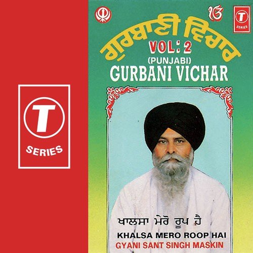 Khalsa Mero Roop Hai - Gyani Sant Singh Maskeen