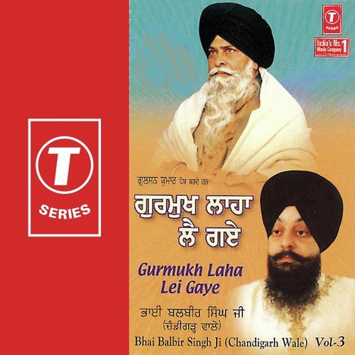 Jeevan Mukat Karaye - Bhai Balbir Singh Ji-Chandigarhwale