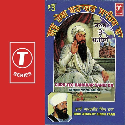 Guru Teg Bahadar Sahib Da Janam Te Shahidi - Bhai Amarjit Singh Ji Taan, K.S. Narula