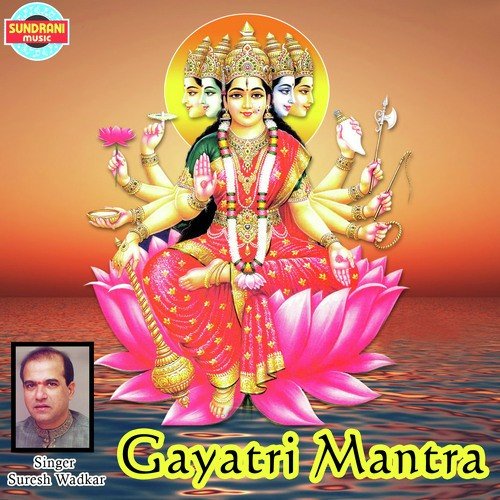 Gayatri Mantra - Suresh Wadkar