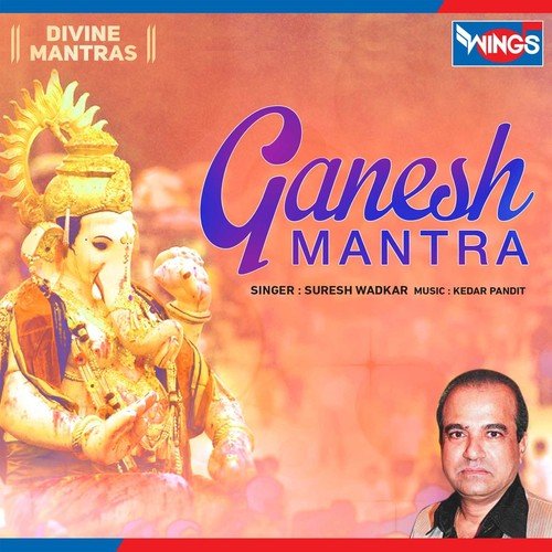 Ganesh Mantra - Suresh Wadkar