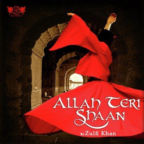 Allah Teri Shaan - Zulfi Khan
