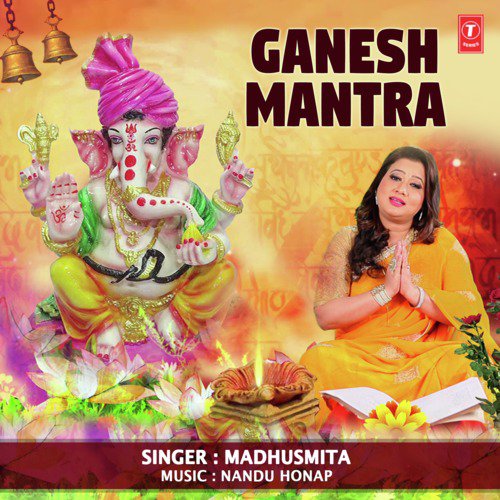 Ganesh Mantra - Madhushmita