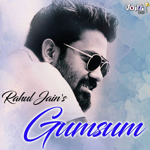 Gumsum - Rahul Jain