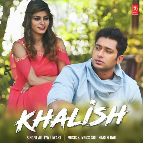 Khalish - Navraj Hans, Mohit Gaur