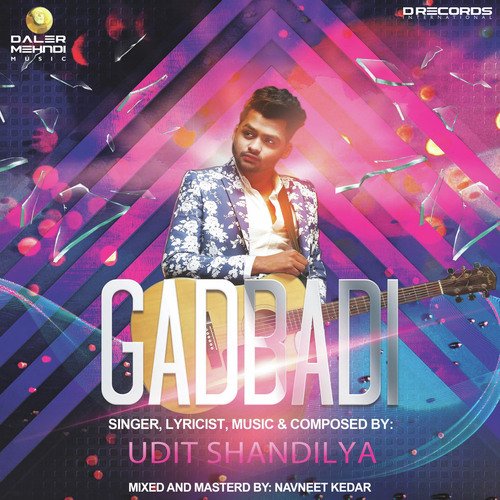 Gadbadi - Udit Shandilya