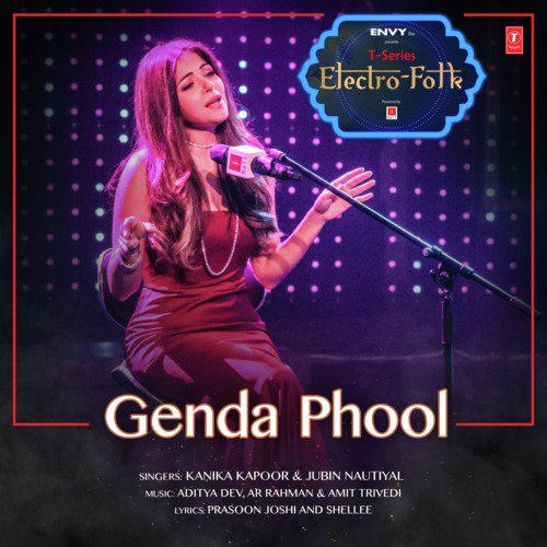 Genda Phool (From T-Series Electro Folk) - Aditya Dev, Amit Trivedi, Kanika Kapoor, A.R. Rahman, Jubin Nautiyal
