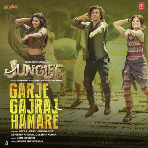 Garje Gajraj Hamare (From Junglee) - Navraj Hans, Gulshan Kumar, Hamsika Iyer, Abhishek Nailwal, Sameer Uddin