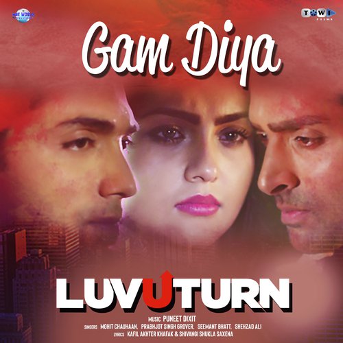Gam Diya (From Luv U Turn) - Mohit Chauhan