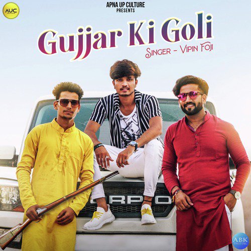 Gujjar Ki Goli - Vipin Foji