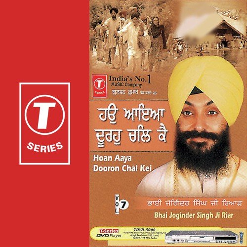 Hoan Aaya Dooron Chal Kei - Bhai Joginder Singh Riar
