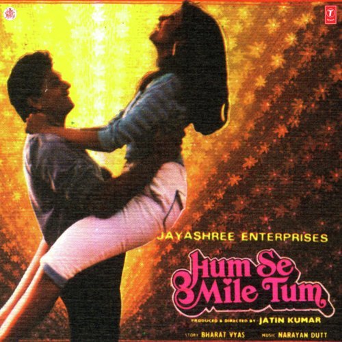 Hum Se Mile Tum - Narayan Dutt