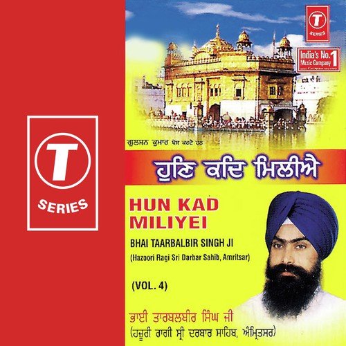 Kya Sovehi Naam Visaar - Bhai Tarbalbir Singh Ji