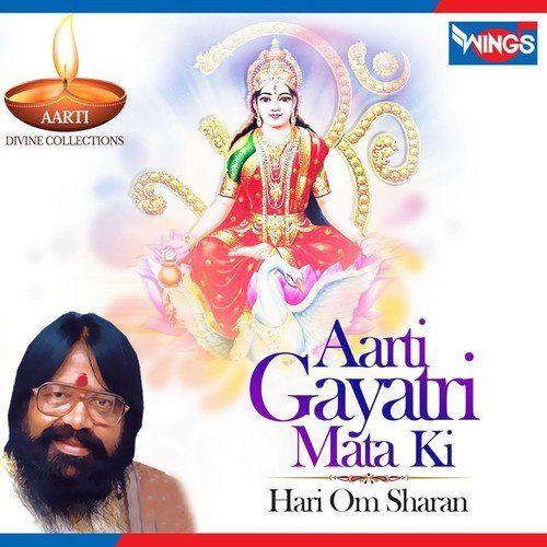Aarti Gayatri Mata Ki - Hari Om Sharan