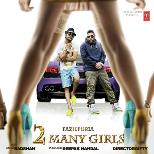 2 Many Girls - Badshah