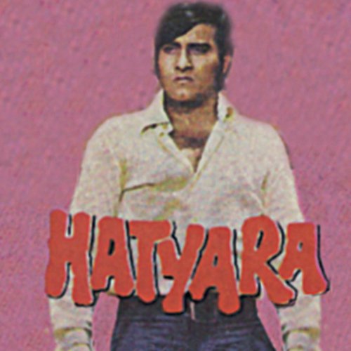 Dialogue  Hai Lalla Re Lalla Tere Jiyo Re Lalla (Hatyara) (Hatyara  Soundtrack Version) - Various Artists