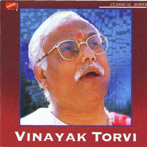Piya Nahi Aaye - Pt Vinayak Torvi