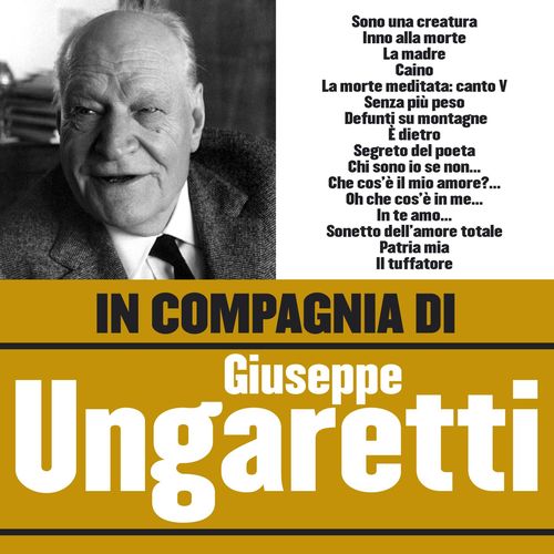 Sono una creatura - Giuseppe Ungaretti