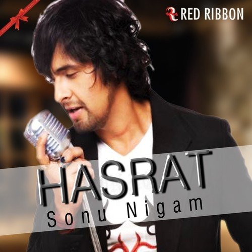 Hasrat - Sonu Nigam