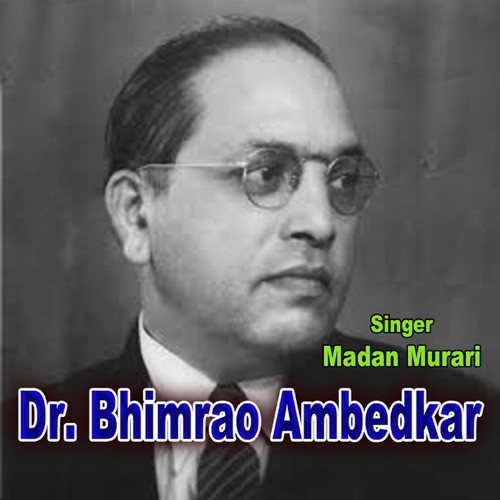 Ambedkar Ke Gatha - Madan Murari