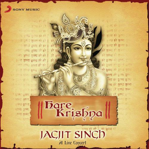 Hari Tum Haro Jan Ki Peer (Mahamantra - Hare Krishna...Raag Puriya Dhanashree (Live)) - Jagjit Singh