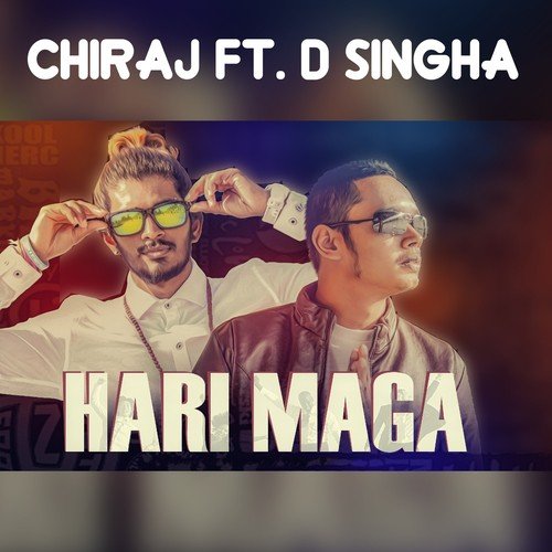 Hari Maga - Chiraj, D Singah