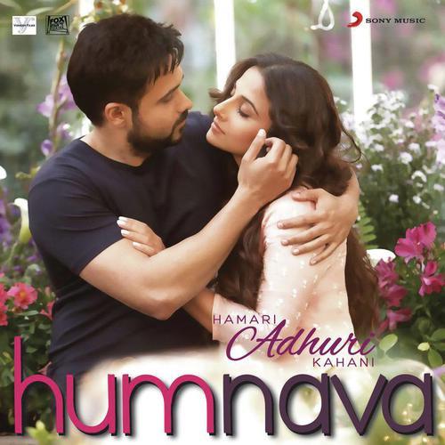 Humnava (From Hamari Adhuri Kahani) - Mithoon, Papon