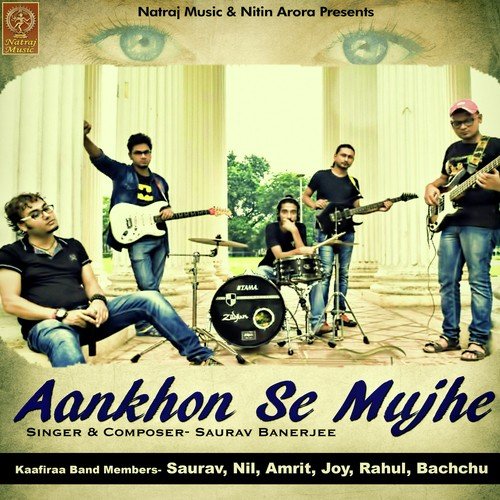 Aankhon Se Mujhe - Saurav Banerjee