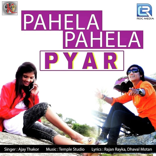 Pahela Pahela Pyar - Rajeev Rabbi, Rupesh
