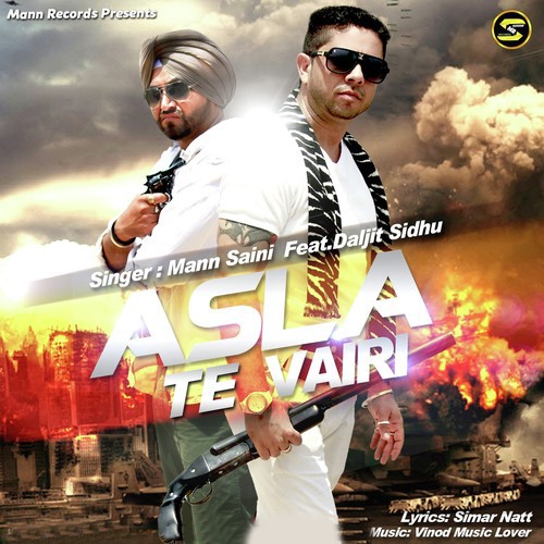 Asla Te Vairi - Mann Saini, Daljit Sidhu