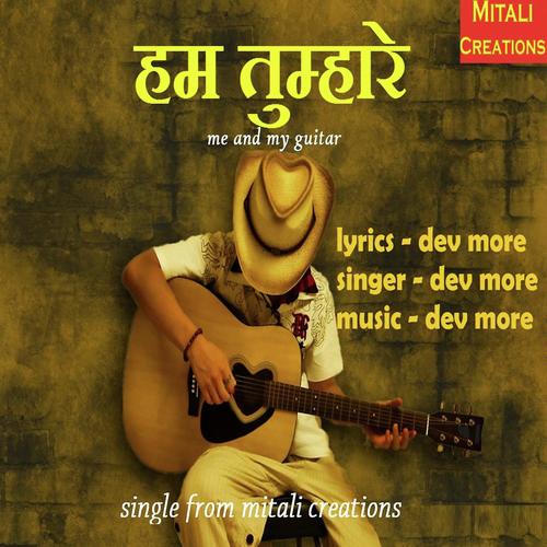 Hum Tumhare - Dev More