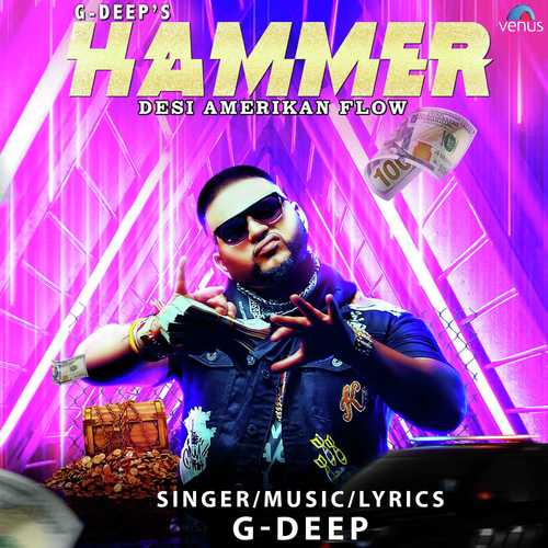 Hammer Desi Amerikan Flow - G-Deep