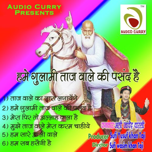 Hame Ghulami Tajwale Ki Pasand Hai - Ali Javed Warsi