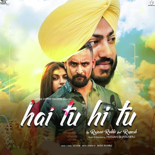 Hai Tu Hi Tu - Altaaf Sayyed